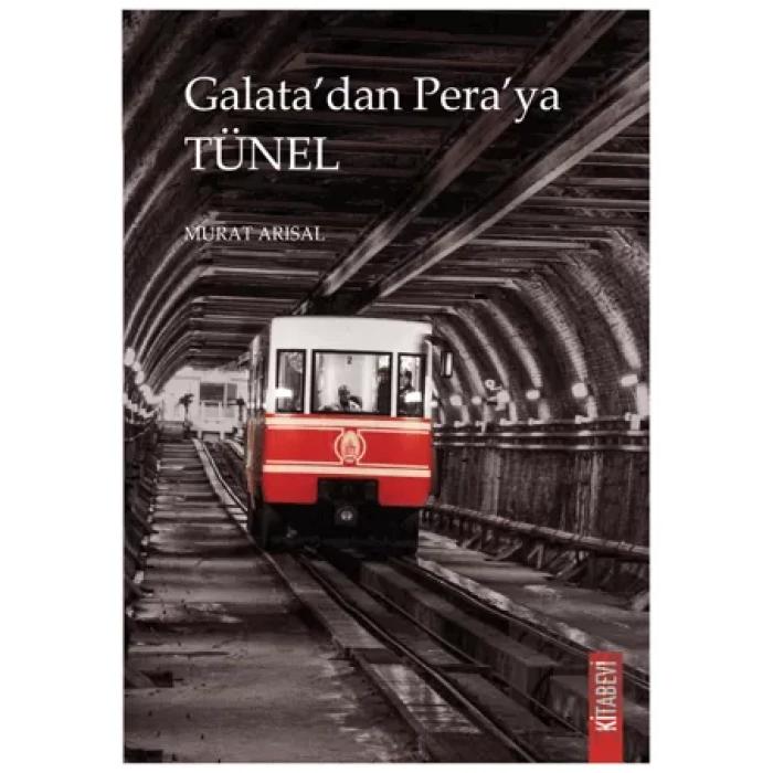 Galata’dan Pera’ya Tünel