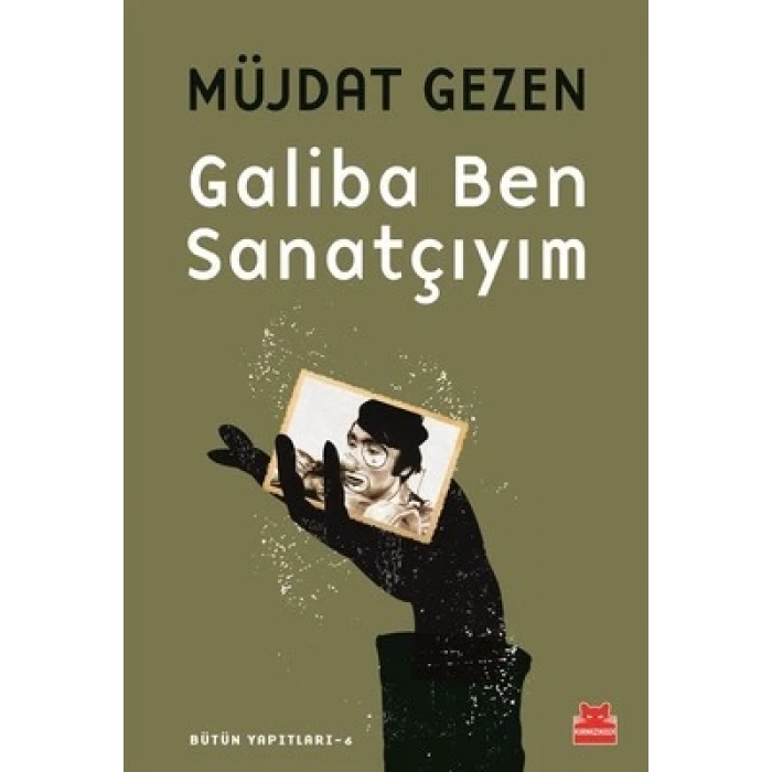 Galiba Ben Sanatçıyım