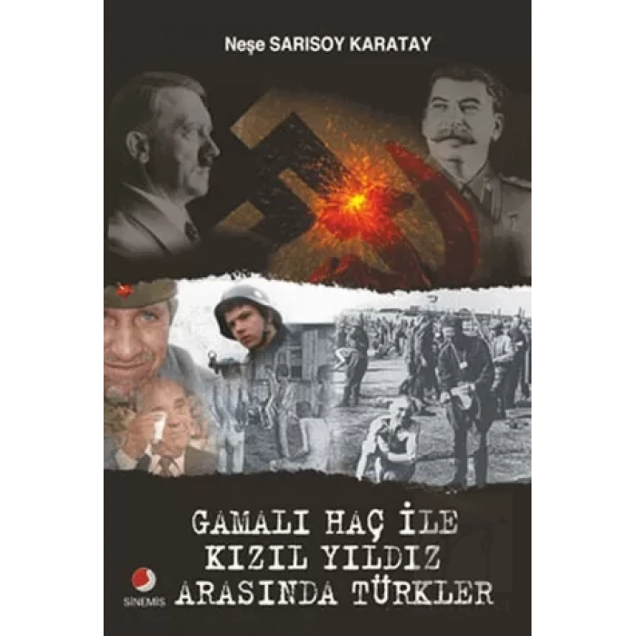 Gamalı Haç İle Kızıl Yıldız Arasında Türkler