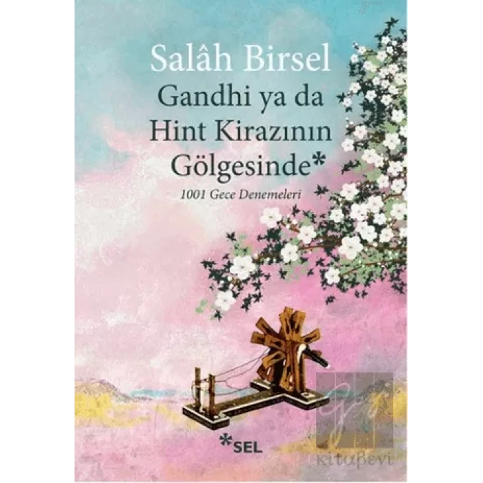 Gandhi ya da Hint Kirazının Gölgesinde