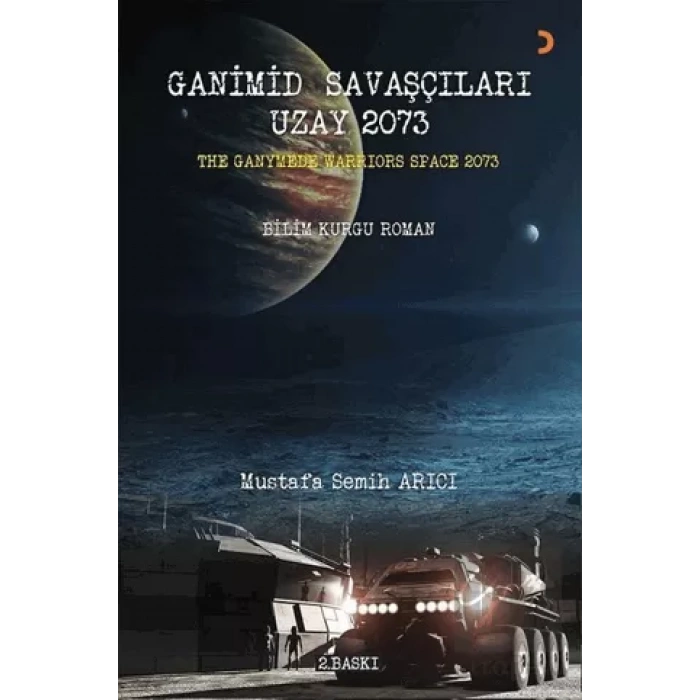 Ganimid Savaşçıları Uzay 2073