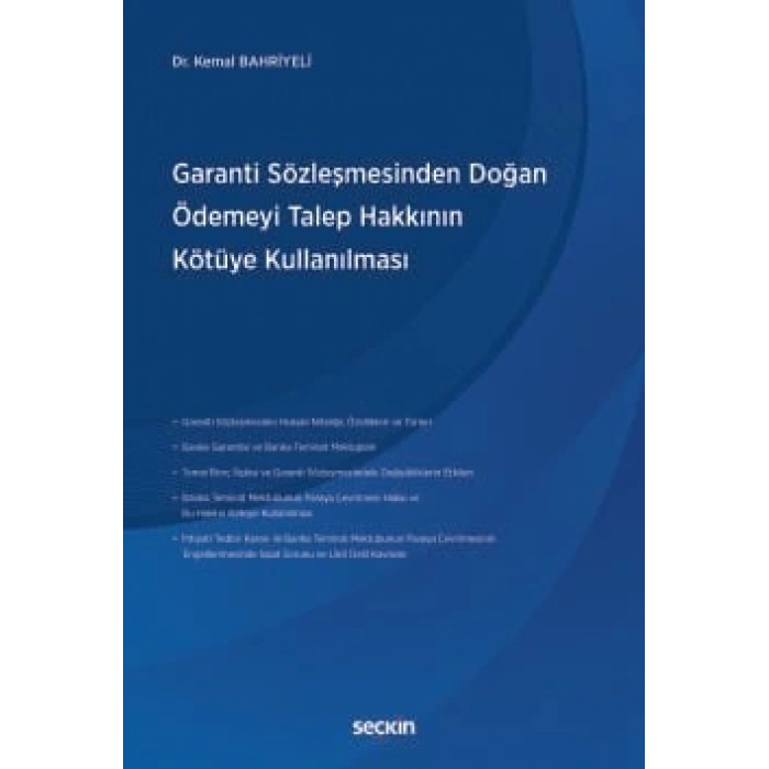 Garanti Sözleşmesinden Doğan Ödemeyi<br />Talep Hakkının Kötüye Kullanılması