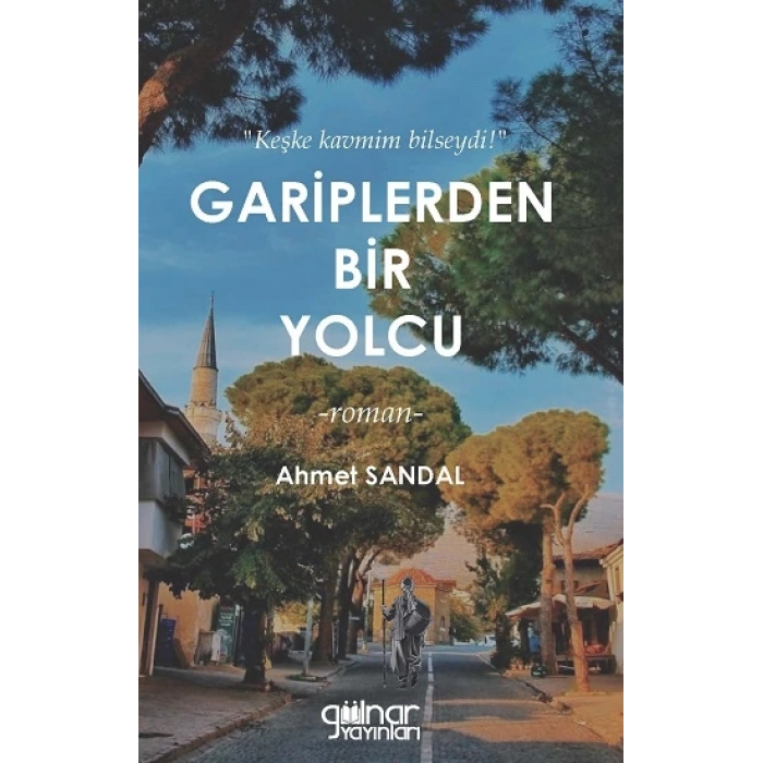Gariplerden Bir Yolcu