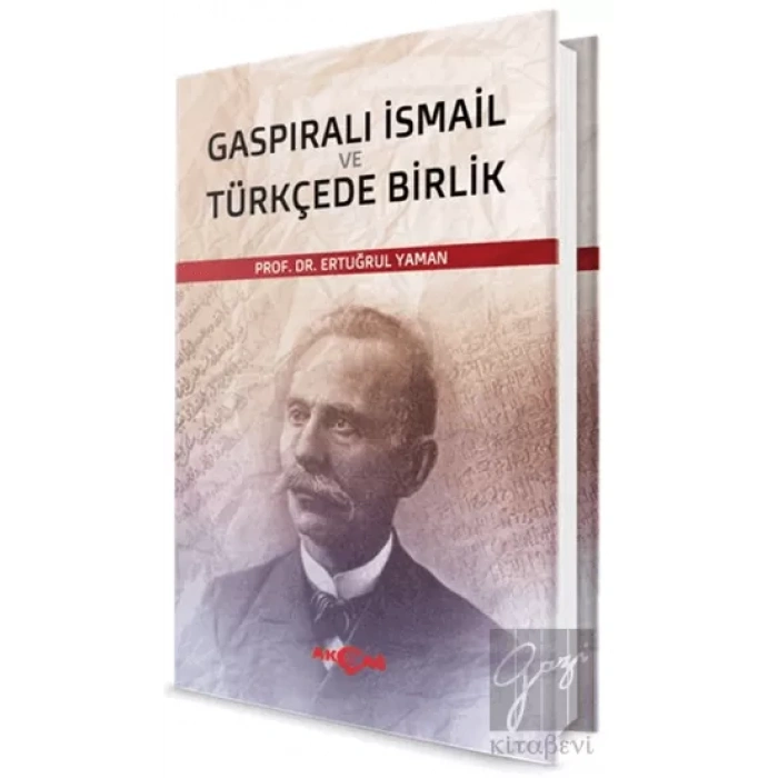 Gaspıralı İsmail ve Türkçede Birlik