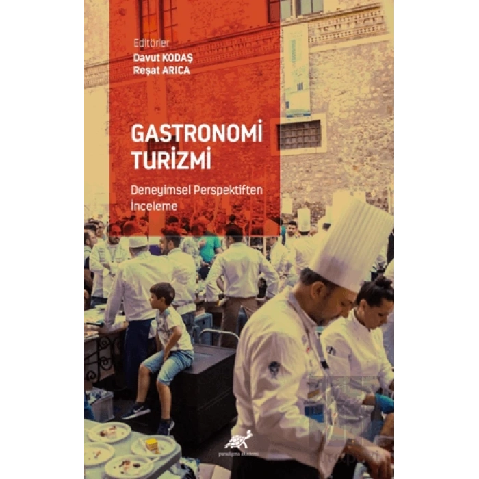 Gastronomi Turizmi - Deneyimsel Perspektiften İnceleme