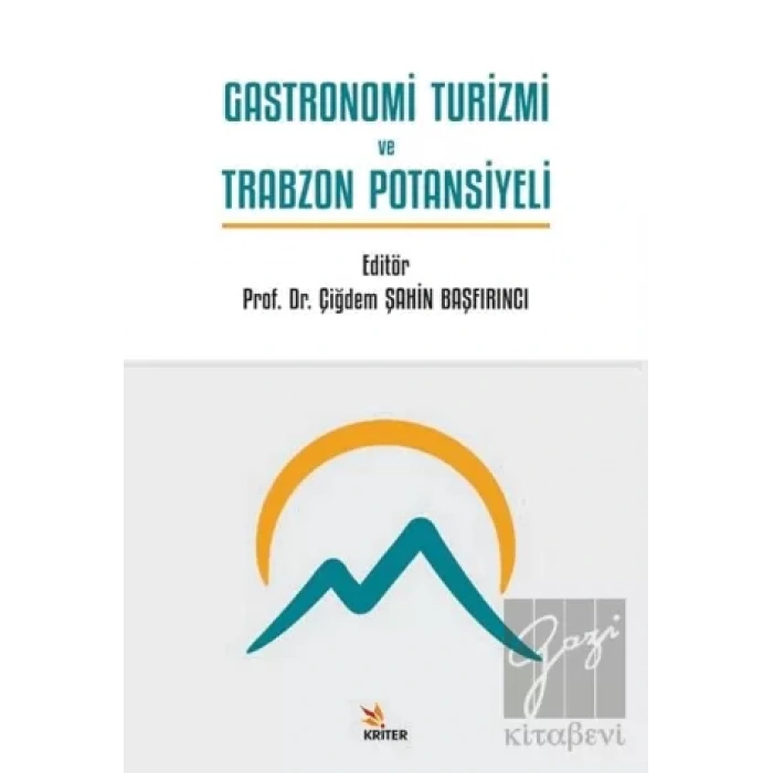 Gastronomi Turizmi ve Trabzon Potansiyeli