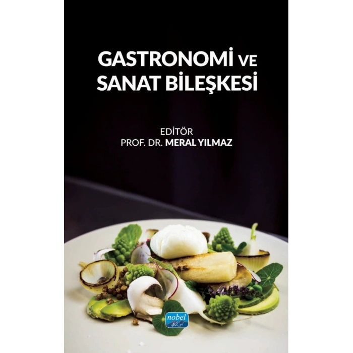 Gastronomi ve Sanat Bileşkesi