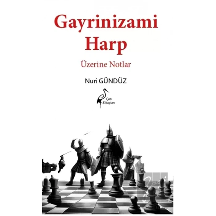 Gayrinizami Harp Üzerine Notlar