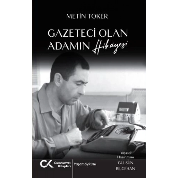 Gazeteci Olan Adamın Hikayesi