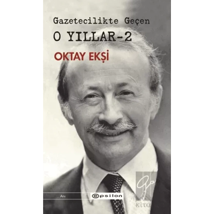 Gazetecilikte Geçen O Yıllar 2