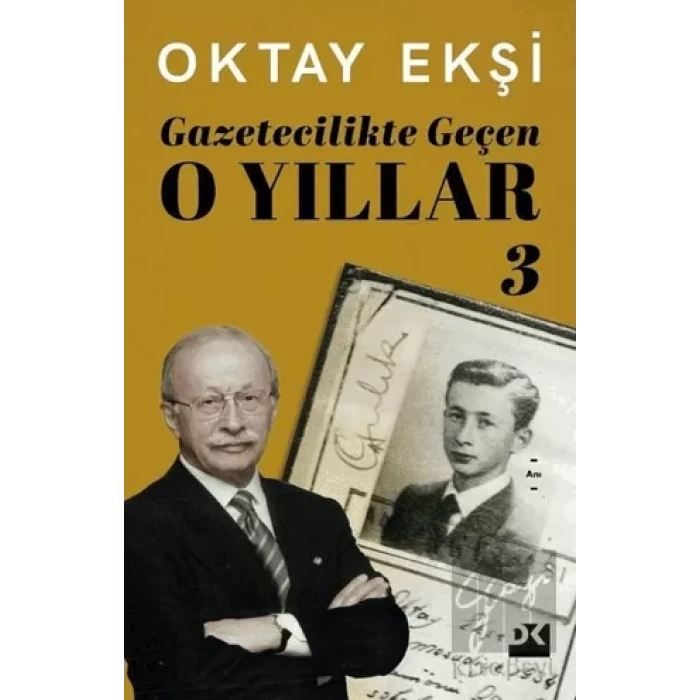 Gazetecilikte Geçen O Yıllar 3