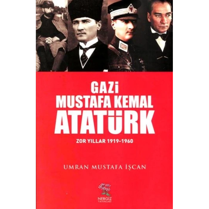 Gazi Mustafa Kemal Atatürk