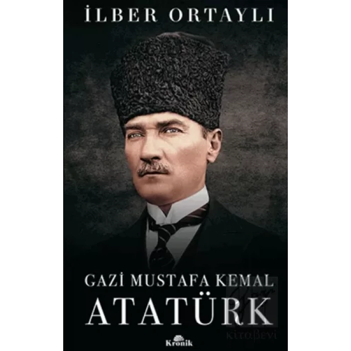 Gazi Mustafa Kemal Atatürk