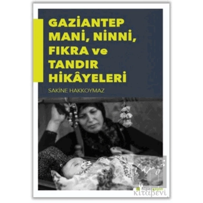 Gaziantep Mani, Ninni, Fıkra ve Tandır Hikayeleri