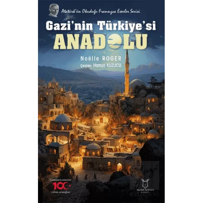 Gazi’nin Türkiye’si Anadolu