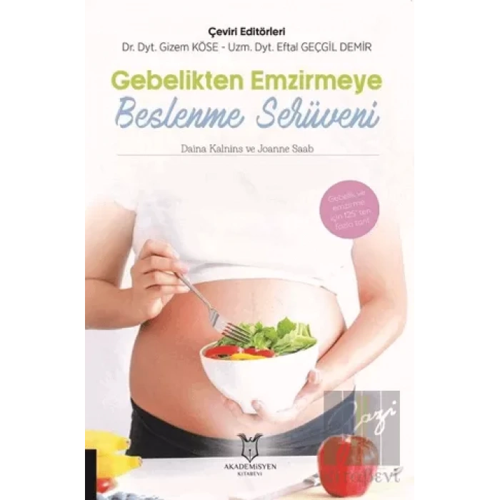 Gebelikten Emzirmeye Beslenme Serüveni