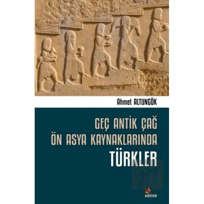 Geç Antik Çağ Ön Asya Kaynaklarında Türkler