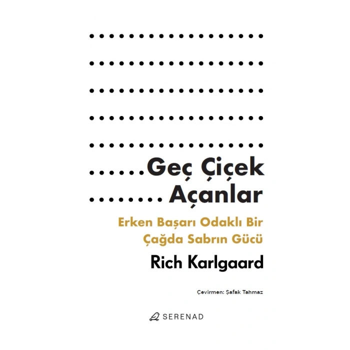 Geç Çiçek Açanlar