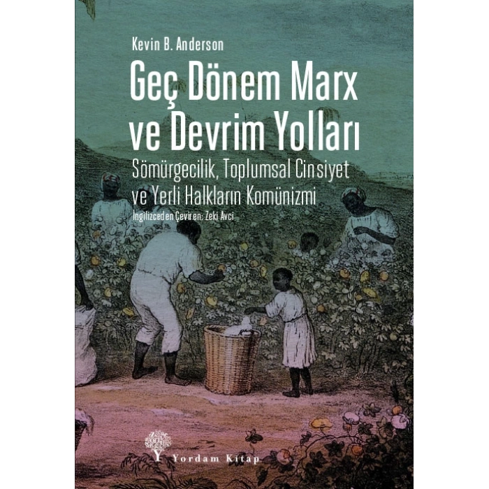 Geç Dönem Marx Ve Devrim Yolları