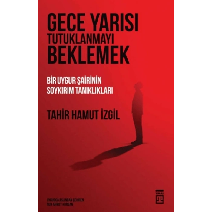 Gece Yarısı Tutuklanmayı Beklemek