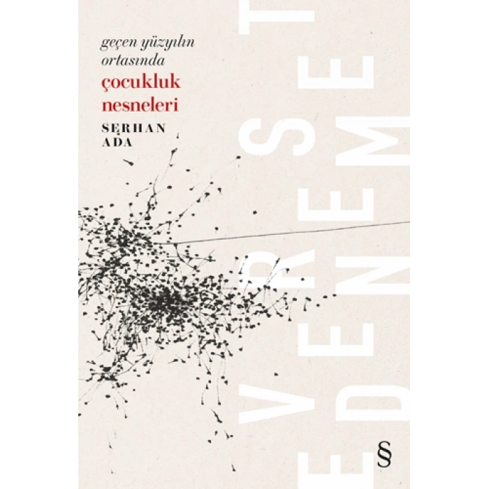 Geçen Yüzyılın Ortasında Çocukluk Nesneleri