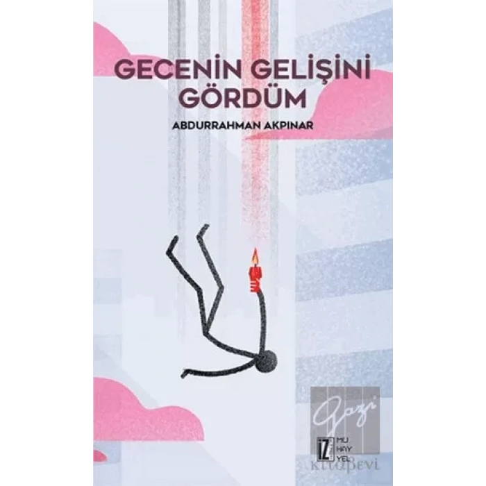 Gecenin Gelişini Gördüm