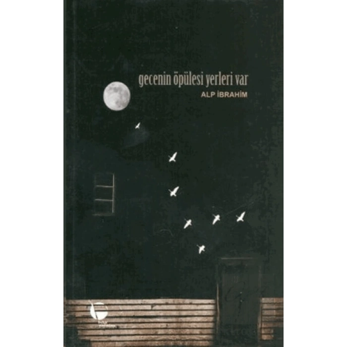 Gecenin Öpülesi Yerleri Var