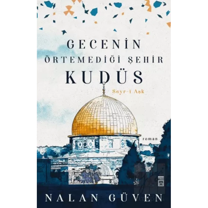 Gecenin Örtemediği Şehir Kudüs