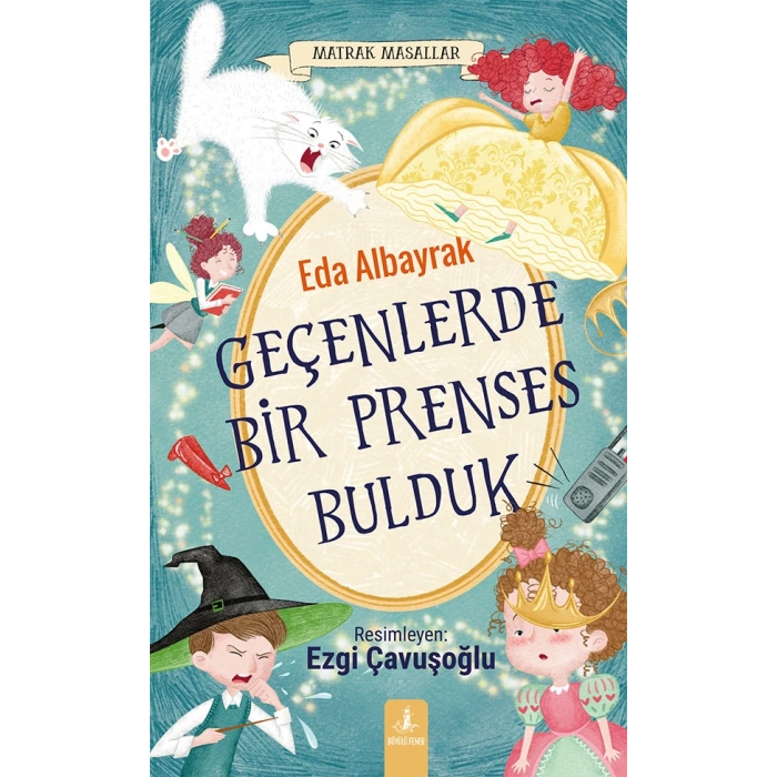 Geçenlerde Bir Prenses Bulduk