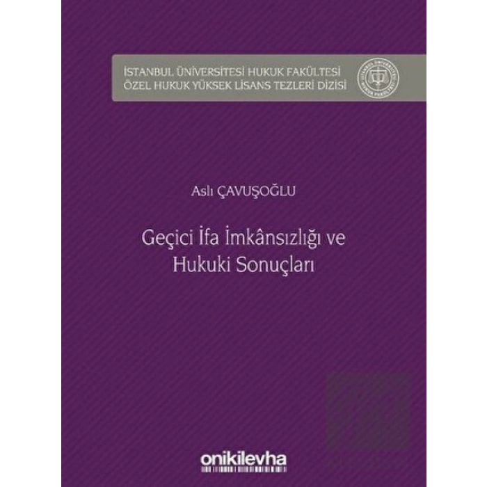 Geçici İfa İmkansızlığı ve Hukuki Sonuçları