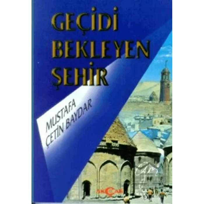 Geçidi Bekleyen Şehir