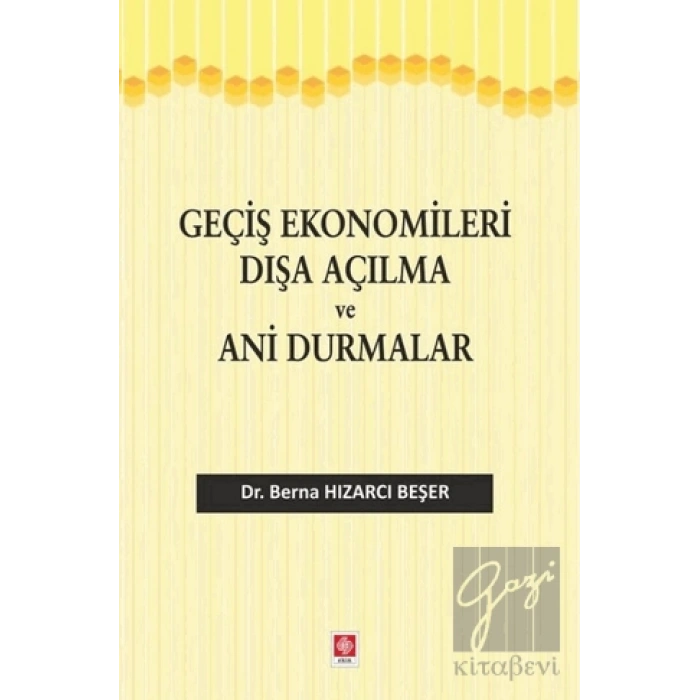 Geçiş Ekonomileri Dışa Açılma ve Ani Durmalar
