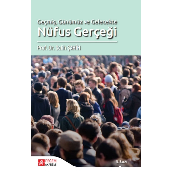 Geçmiş Günümüz ve Gelecekte Nüfus Gerçeği