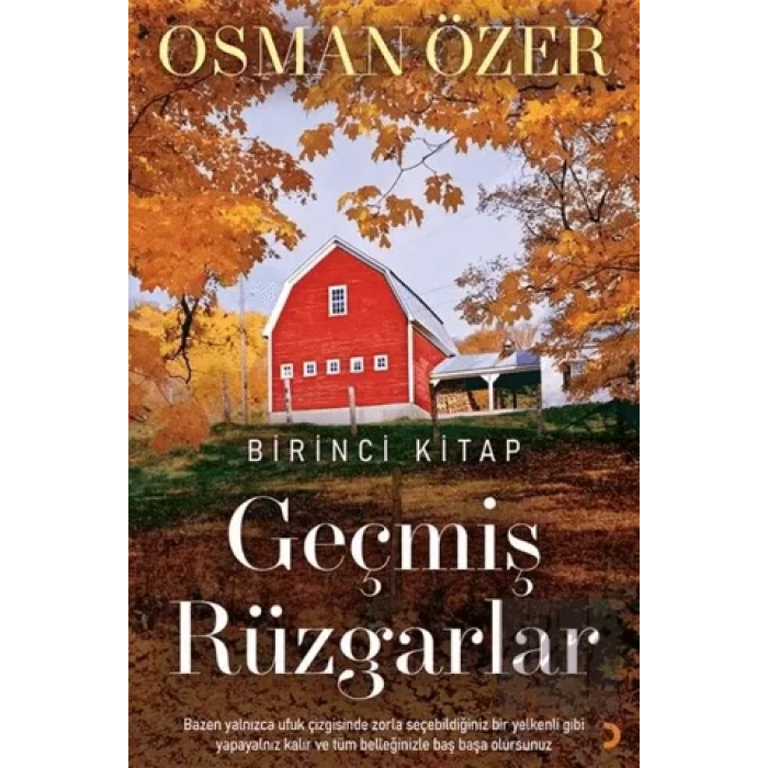 Geçmiş Rüzgarlar - Birinci Kitap