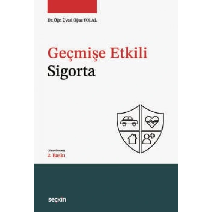 Geçmişe Etkili Sigorta