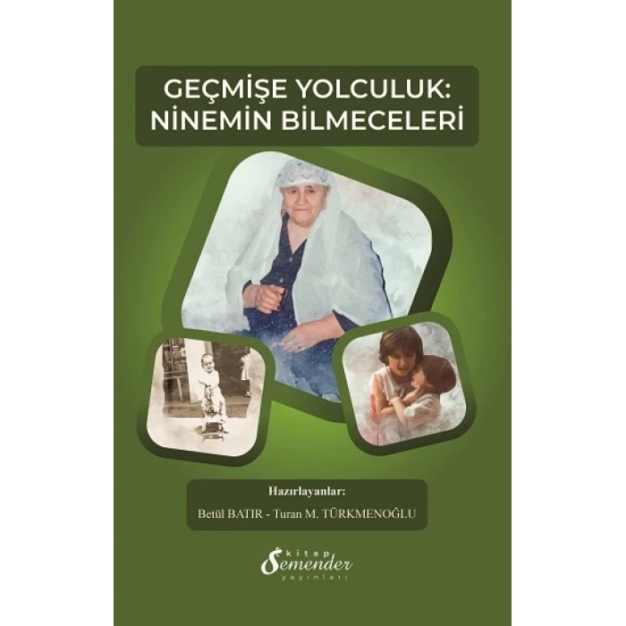 Geçmişe Yolculuk: Ninemin Bilmeceleri