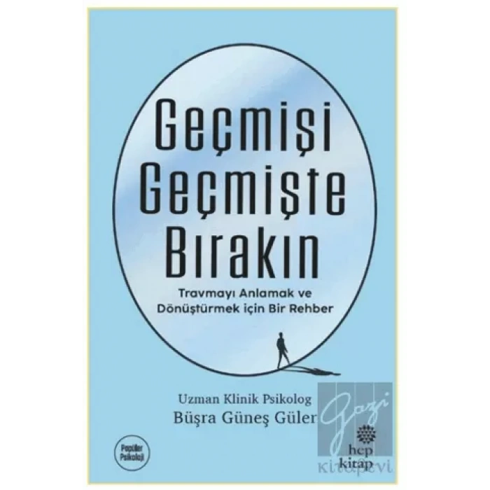 Geçmişi Geçmişte Bırakın