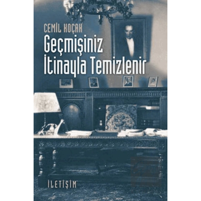 Geçmişiniz İtinayla Temizlenir