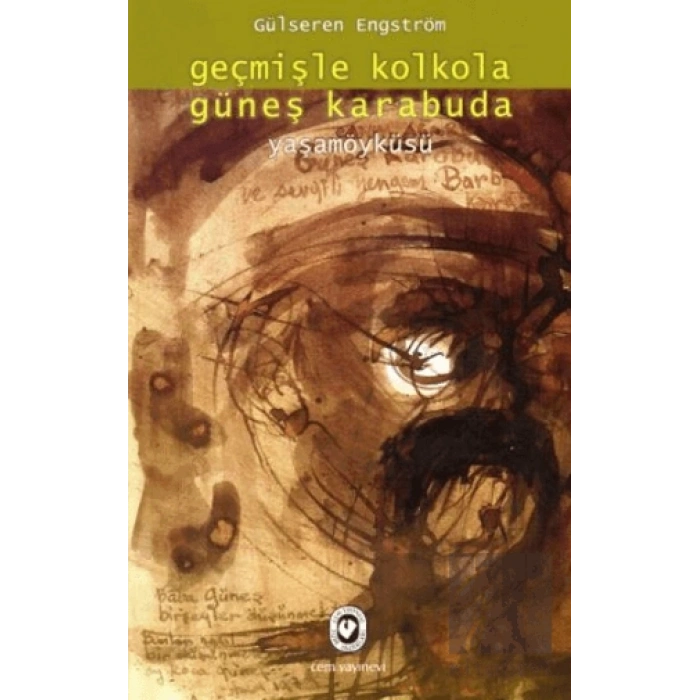 Geçmişle Kolkola Güneş Karabuda