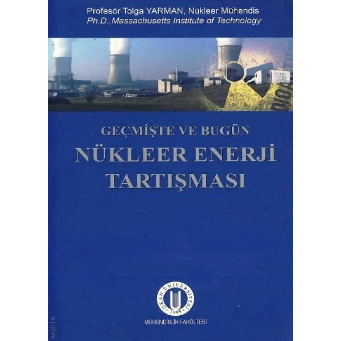 Geçmişte ve Bugün Nükleer Enerji Tartışması