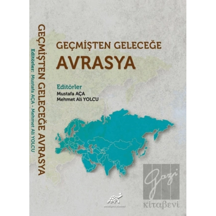 Geçmişten Geleceğe Avrasya