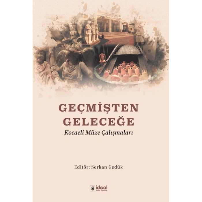 Geçmişten Geleceğe Kocaeli Müze Çalışmaları