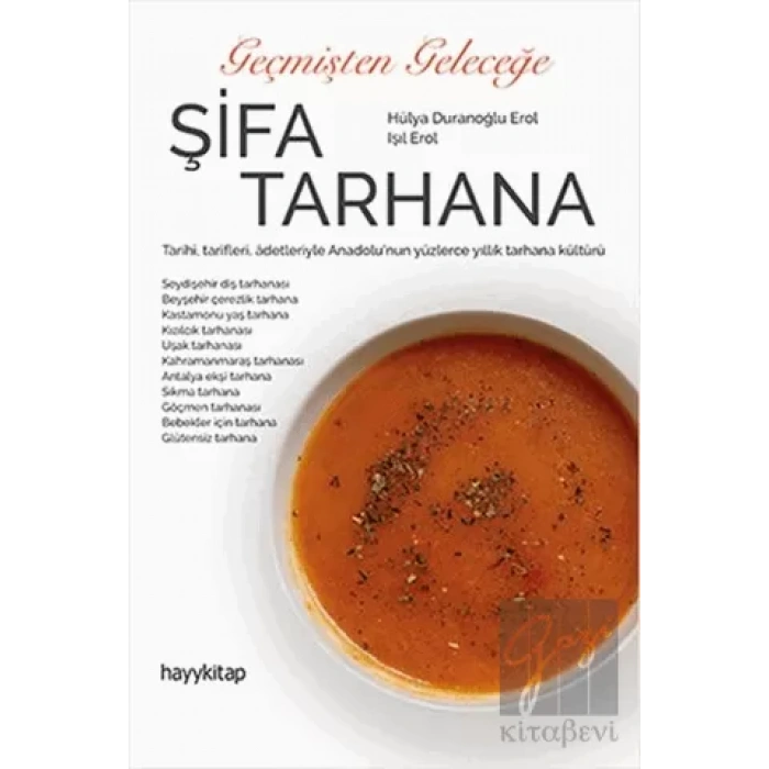 Geçmişten Geleceğe Şifa Tarhana