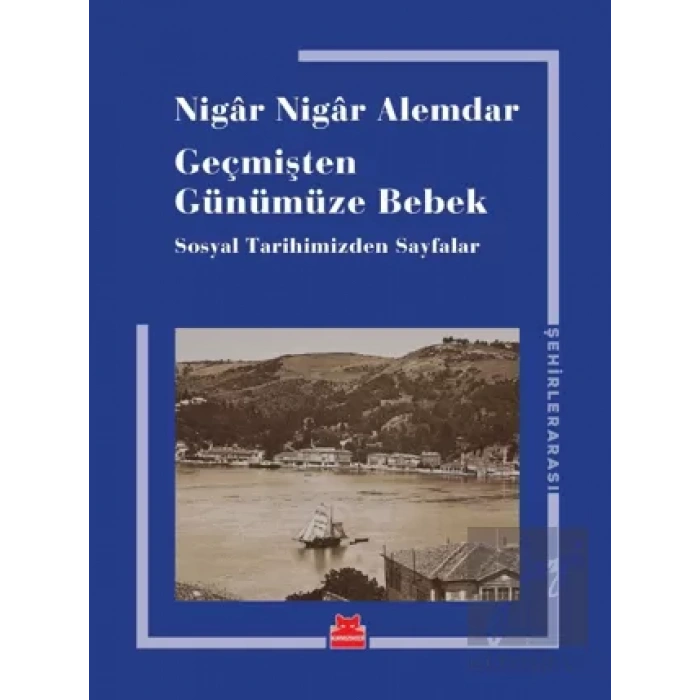 Geçmişten Günümüze Bebek