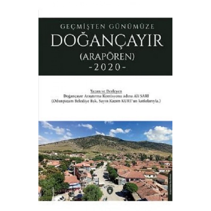 Geçmişten Günümüze Doğançayır (Arapören)