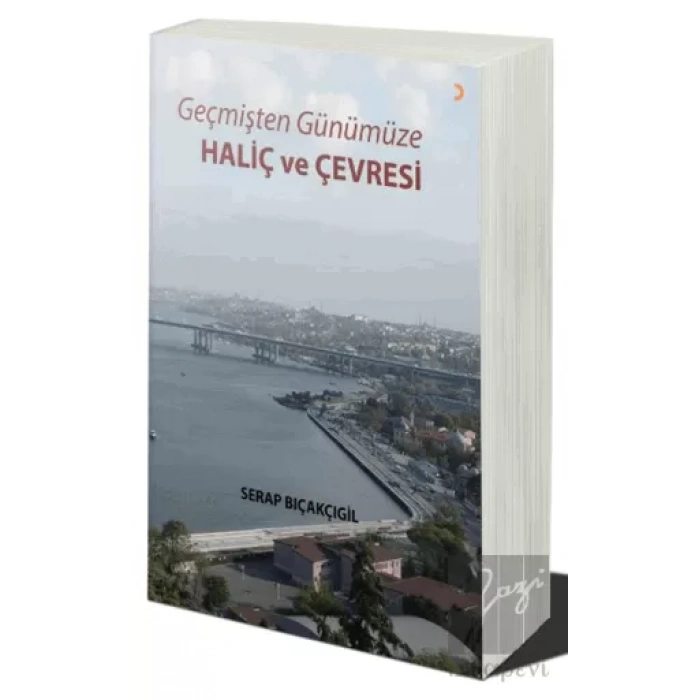 Geçmişten Günümüze - Haliç ve Çevresi