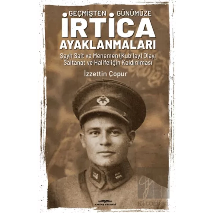 Geçmişten Günümüze İrtica Ayaklanmaları