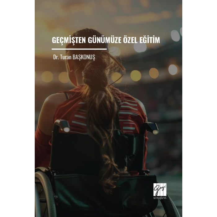 Geçmişten Günümüze Özel Eğitim