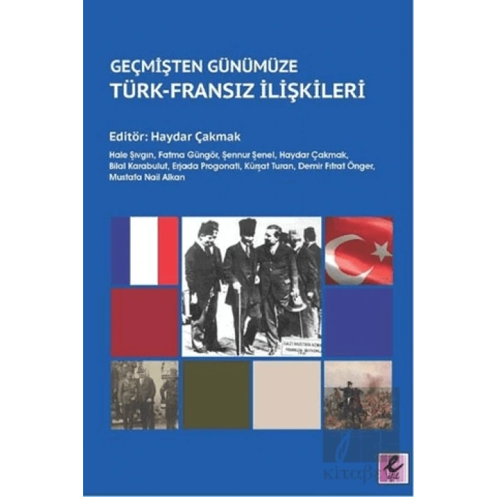 Geçmişten Günümüze Türk-Fransız İlişkileri