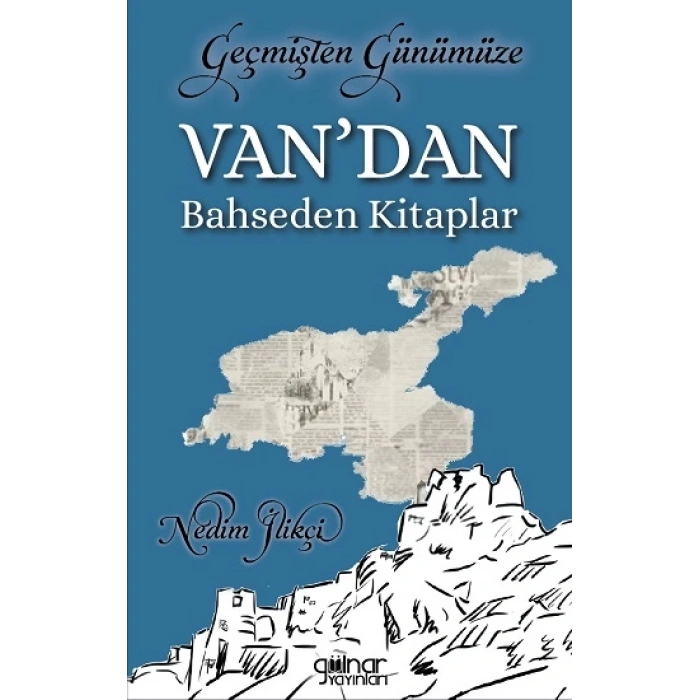 Geçmişten Günümüze Van’dan Bahseden Kitaplar